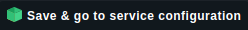 Save-and-go-to-service-configuration.png